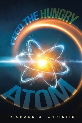 Hrănește atomul înfometat - Feed the Hungry Atom