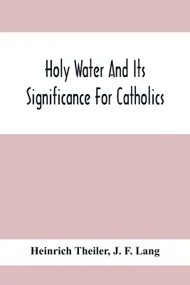 Apa sfințită și semnificația ei pentru catolici - Holy Water And Its Significance For Catholics