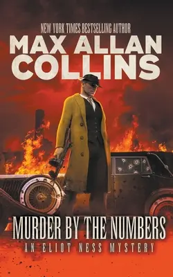 Murder By The Numbers: Un mister Eliot Ness - Murder By The Numbers: An Eliot Ness Mystery