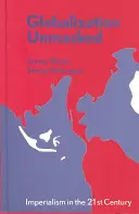 Globalizarea demascată: Imperialismul în secolul XXI - Globalization Unmasked: Imperialism in the 21st Century