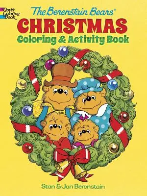 Cartea de colorat și activități de Crăciun a urșilor Berenstain - The Berenstain Bears' Christmas Coloring and Activity Book