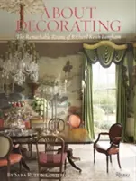 Despre decorare: Camerele remarcabile ale lui Richard Keith Langham - About Decorating: The Remarkable Rooms of Richard Keith Langham