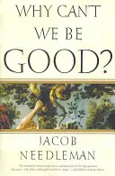 De ce nu putem fi buni? - Why Can't We Be Good?