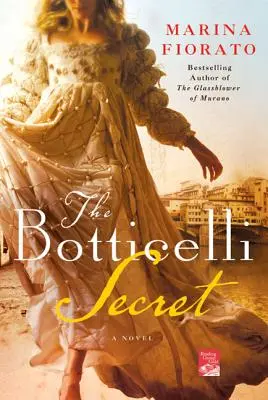 Secretul Botticelli: Un roman al Italiei Renașterii - The Botticelli Secret: A Novel of Renaissance Italy