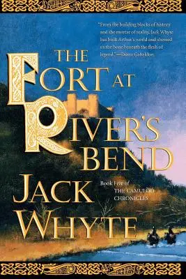 Fortul de la River's Bend - The Fort at River's Bend