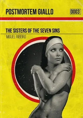 Postmortm Giallo 0003: Surorile celor șapte păcate - Postmortm Giallo 0003: The Sisters of the Seven Sins