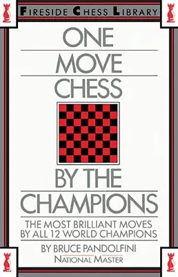 One Move Chess by the Champions (Șah cu o singură mișcare de către campioni) - One Move Chess by the Champions