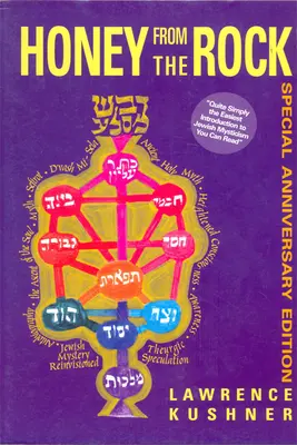 Miere din stâncă: O introducere ușoară în misticismul evreiesc - Honey from the Rock: An Easy Introduction to Jewish Mysticism