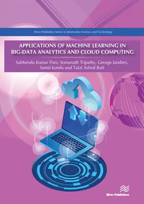 Aplicații ale învățării automate în analiza Big-Data și cloud computing - Applications of Machine Learning in Big-Data Analytics and Cloud Computing