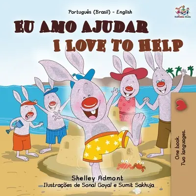I Love to Help (Carte bilingvă portugheză-engleză pentru copii - braziliană) - I Love to Help (Portuguese English Bilingual Book for Kids - Brazilian)