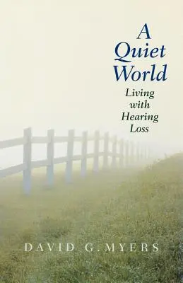 O lume liniștită: Trăind cu pierderea auzului - A Quiet World: Living with Hearing Loss