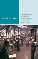 Documentalitate: De ce este necesar să lăsăm urme - Documentality: Why It Is Necessary to Leave Traces