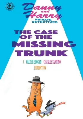 Danny și Harry detectivi particulari: Cazul cufărului dispărut (The Case of the Missing Trunk) - Danny and Harry Private Detectives: The Case of the Missing Trunk