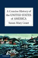 O istorie concisă a Statelor Unite ale Americii - A Concise History of the United States of America