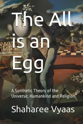 Totul este un ou - The All is an Egg