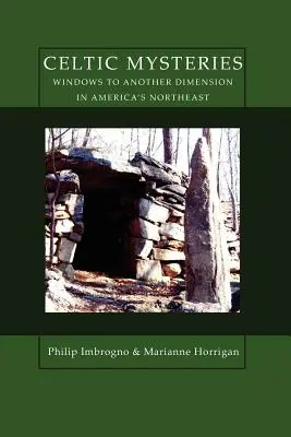 Misterele celtice Ferestre către o altă dimensiune în nord-estul Americii - Celtic Mysteries Windows to Another Dimension in America's Northeast