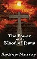Puterea sângelui lui Isus - The Power of the Blood of Jesus