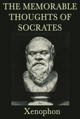 Gândurile memorabile ale lui Socrate - The Memorable Thoughts of Socrates