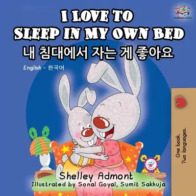 Îmi place să dorm în patul meu: carte bilingvă engleză-coreeană - I Love to Sleep in My Own Bed: English Korean Bilingual Book