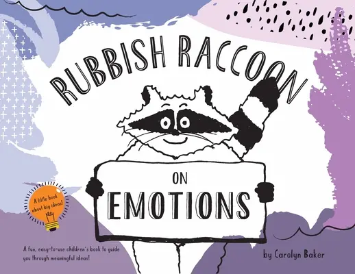 Rubbish Raccoon: Despre emoții - Rubbish Raccoon: On Emotions