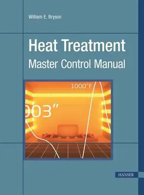 Tratamentul termic: Master Control Manual - Heat Treatment: Master Control Manual