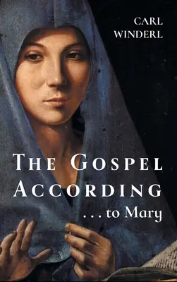 Evanghelia după . . . a Mariei - The Gospel According . . . to Mary