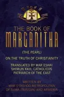Cartea lui Marganitha (Perla) - The Book of Marganitha (The Pearl)