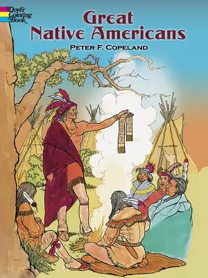 Marii nativi americani Carte de colorat - Great Native Americans Coloring Book