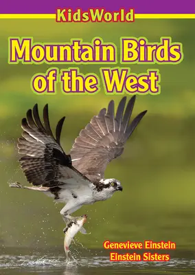 Păsări de munte din vest - Mountain Birds of the West