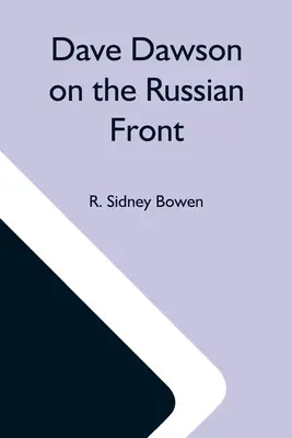 Dave Dawson pe frontul rusesc - Dave Dawson On The Russian Front