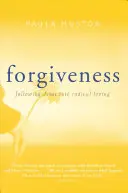 Forgiveness: Urmându-l pe Iisus în iubirea radicală - Forgiveness: Following Jesus Into Radical Loving