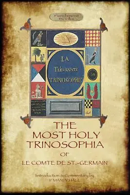 The Most Holy Trinosophia - cu 24 de ilustrații suplimentare, omise din ediția originală din 1933 (Aziloth Books) - The Most Holy Trinosophia - with 24 additional illustrations, omitted from the original 1933 edition (Aziloth Books)