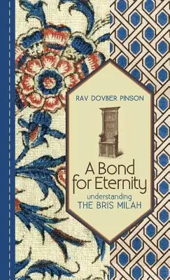 O legătură pentru eternitate: Înțelegerea Bris Milah - A Bond for Eternity: Understanding the Bris Milah
