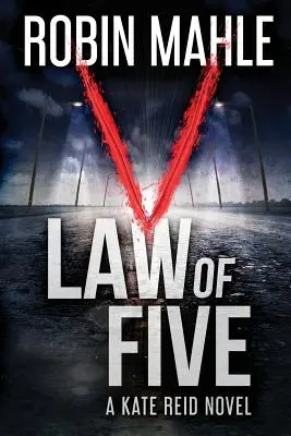 Legea celor cinci: Un roman Katie Reid/ Redwood Violet - Law of Five: A Katie Reid/ Redwood Violet Novel