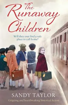 The Runaway Children: Ficțiune istorică captivantă și sfâșietoare - The Runaway Children: Gripping and heartbreaking historical fiction