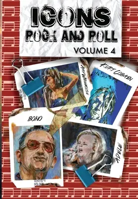 Orbit: Icons of Rock and Roll: Volumul 4: Kurt Cobain, Amy Winehouse, Adele și Bono - Orbit: Icons of Rock and Roll: Volume #4: Kurt Cobain, Amy Winehouse, Adele and Bono