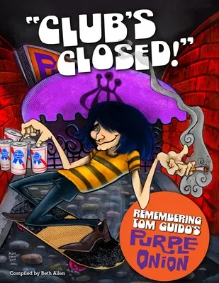 Clubul e închis!: Amintirea cepei purpurii a lui Tom Guido - Club's Closed!: Remembering Tom Guido's Purple Onion