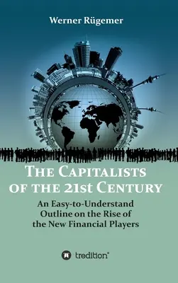 Capitaliștii secolului XXI - The Capitalists of the 21st Century