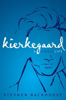 Kierkegaard: O viață unică - Kierkegaard: A Single Life