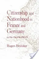 Cetățenie și națiune în Franța și Germania (revizuită) - Citizenship and Nationhood in France and Germany (Revised)