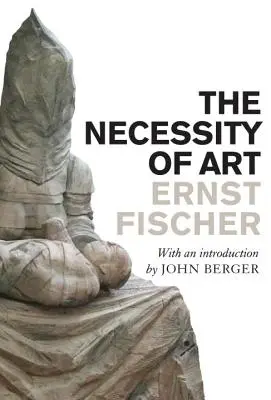 Necesitatea artei - The Necessity of Art