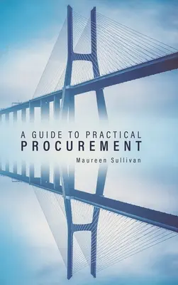 Un ghid pentru achiziții publice practice - A Guide to Practical Procurement