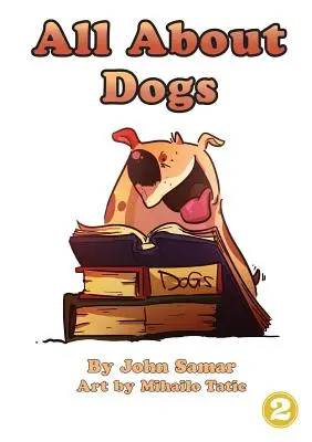 Totul despre câini - All About Dogs