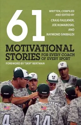 61 de povești motivaționale pentru fiecare antrenor din fiecare sport - 61 Motivational Stories for Every Coach of Every Sport