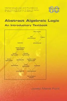 Abstract Algebraic Logic. An Introductory Textbook