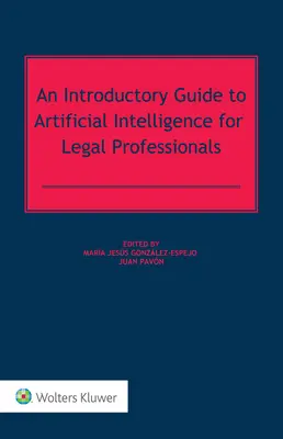 Un ghid introductiv la inteligența artificială pentru profesioniștii din domeniul juridic - An Introductory Guide to Artificial Intelligence for Legal Professionals