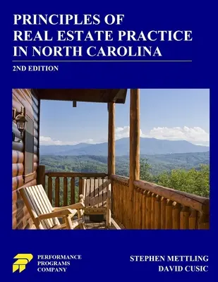 Principii ale practicii imobiliare în Carolina de Nord: ediția a 2-a - Principles of Real Estate Practice in North Carolina: 2nd Edition