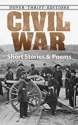 Povestiri și poezii din războiul civil - Civil War Short Stories and Poems