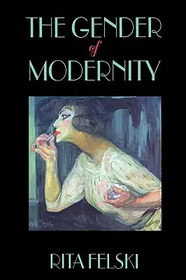 Genul modernității - Gender of Modernity