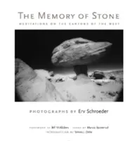 Memoria de piatră: Meditații despre canioanele din vest (Meditations on the Canyons of the West) - The Memory of Stone: Meditations on the Canyons of the West